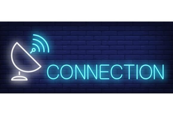 Download Connection Neon Sign. Satellite Dish and - Connection Collection